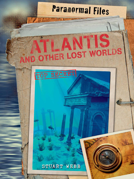 Title details for Atlantis and Other Lost Worlds by Stuart Webb - Available